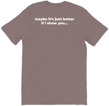 The Show You Shirt (Back)