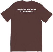 The Show You Shirt (Back)