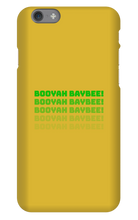 BOOYAH BAYBEE! iPhone Phone Cases