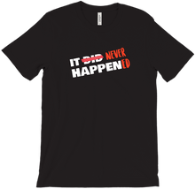 Never Happened T-Shirts