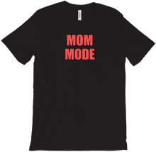 Mom Mode T-shirt