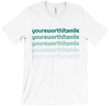 youreworthitsmile T-Shirts
