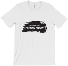 Get On The Floor Splatter | T-Shirt