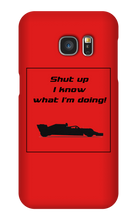 Samsung Cases - I know what I'm doing