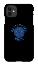 Designated Bruh No Background Phone Case
