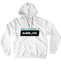 Bloop Pog hello world hoodie