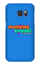 Morning Kickoff Samsung Cases