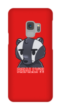 REALLY?! Samsung Phone Case