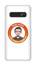 DudeSlots Samsung Phone Cases