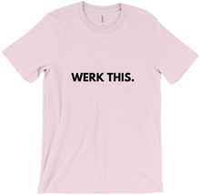 WERK THIS T SHIRT 2