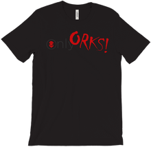 Only Orks T-Shirt