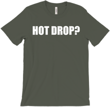 HOT DROP ? T-Shirts