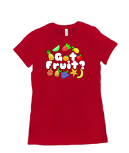 Got Fruit? Women’s T-shirt
