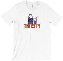 Thirsty T-Shirt