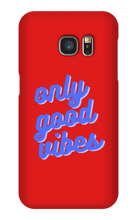 Only good vibes blue Samsung Phone Case
