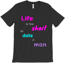 life is too short