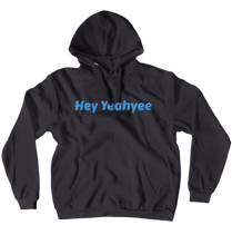 Hey Yeahyee (Daddy) Hoodie