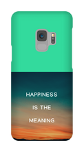 Happiness is the Meaning Samsung Phone Cases
