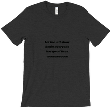 Let the s*it show begin. Exclusive T-Shirt.