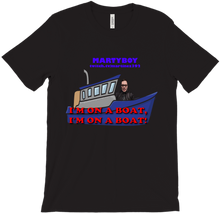 I'm on a boat T-Shirt (Limited Item)