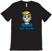Dont Box Me T-Shirts