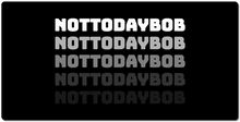 nottodaybob XXL Gaming Mousepad