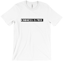 Kindness is Free T-Shirt