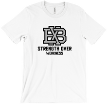 BX Strength Over Weakness T-Shirts