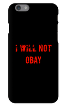 I WILL NOT OBAY iPhone Phone Cases