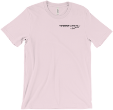 Never Stop Shirt
