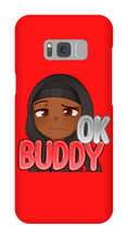 Okay Buddy Samsung Phone Cases