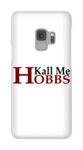 kallmehobbs Samsung Phone Cases