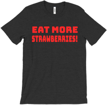 Eat More Strawberries Tee