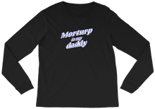 Morturp is my Daddy