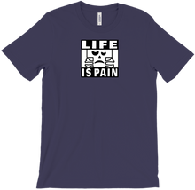 Life is Pain T-Shirt