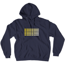 Be Brave Hoodie GOLD (No-Zip/Pullover)