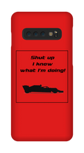 Samsung Cases - I know what I'm doing