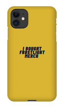 I BOUGHT FROSTLIGHT MERCH iPhone Phone Cases