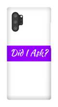 Did I Ask Samsung Phone Cases