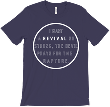 I Want A Revival SO STRONG T Shirt