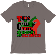 This is Called the Show T-Shirts