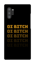 Oi Bitch Samsung Phone Case