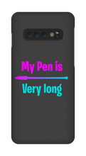 My pen is very long samsung Case