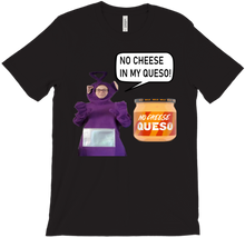 No Cheese in my Queso