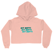 Poyz "My Butt!" Women’s Cropped Hoodie