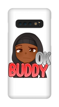Okay Buddy Samsung Phone Cases