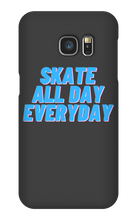 Skate All Day Everyday Samsung Phone Cases