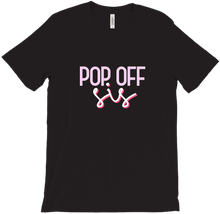 Pop Off Sis T-Shirts