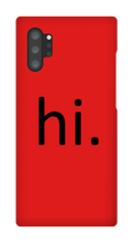 hi. Phone Case (Samsung)