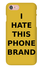 Special Edition "I HATE THIS PHONE BRAND"